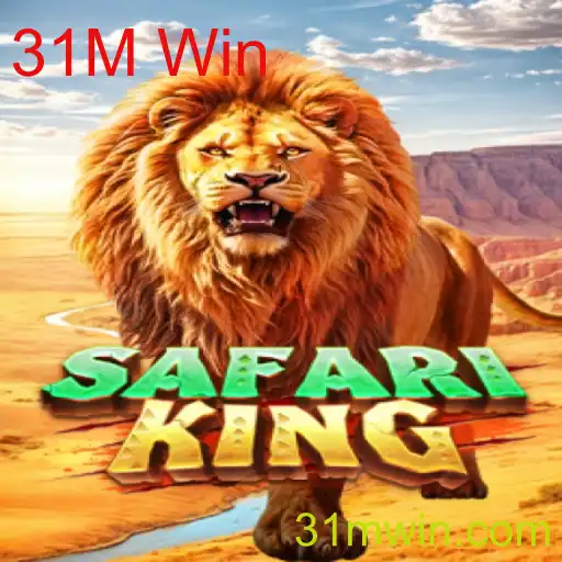 Descubra o Fascinante Mundo do SafariKing e a Empolgante Experiência de Jogo 31M Win