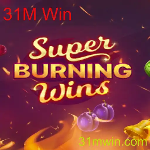 SuperBurningWins: Segredos, Estratégias e a Grande Vitória de 31M